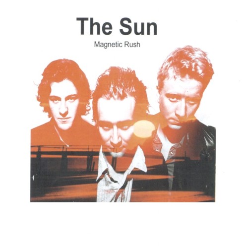 The Sun - 2002 Magnetic Rush